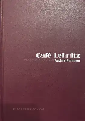 Anders Petersen – Café Lehmitz (Special edition with print)