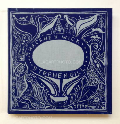 Stephen Gill,Hackney Wick (SPECIAL EDITION WITH PRINT) Stephen Gill,Hackney Wick (SPECIAL EDITION WITH PRINT)