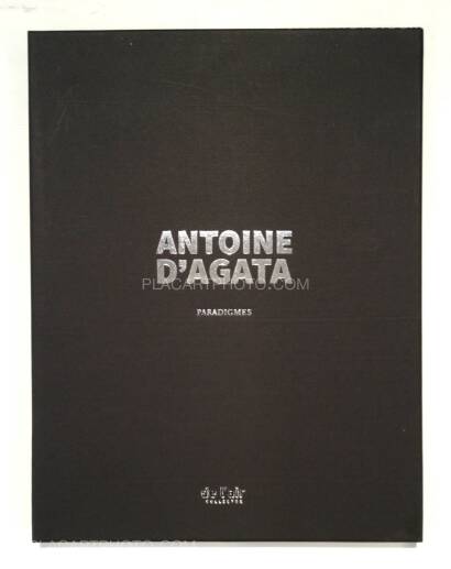 Antoine d'Agata,Paradigmes (SPECIAL EDITION WITH PRINT) Antoine d'Agata,Paradigmes (SPECIAL EDITION WITH PRINT)