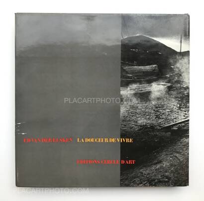 Ed van der Elsken,La Douceur de vivre Ed van der Elsken,La Douceur de vivre