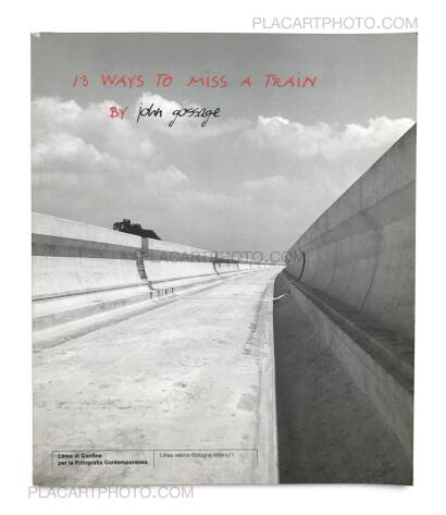 John Gossage,13 ways to miss a train John Gossage,13 ways to miss a train