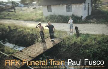 Paul Fusco,RFK Funeral Train (SIGNED) Paul Fusco,RFK Funeral Train (SIGNED)