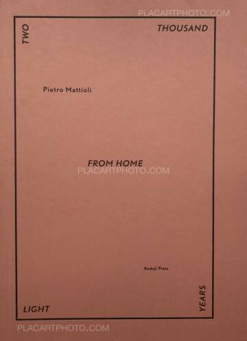 Pietro Mattioli,Two thousand light years from home Pietro Mattioli,Two thousand light years from home