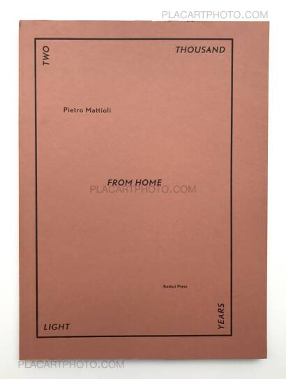 Pietro Mattioli,Two thousand light years from home Pietro Mattioli,Two thousand light years from home
