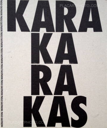 Paolo Gasparini,Karakarakas - de la cuarta a la quinta (Signed and numbered, edt of 250) Paolo Gasparini,Karakarakas - de la cuarta a la quinta (Signed and numbered, edt of 250)