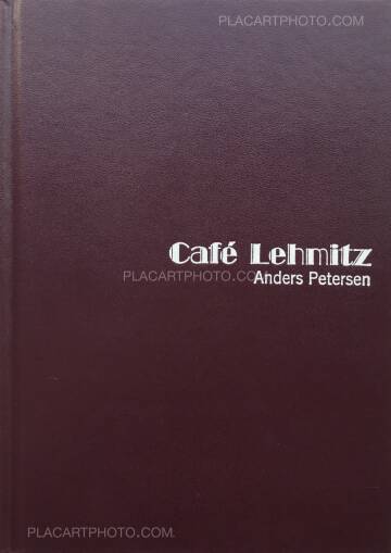 Anders Petersen,Café Lehmitz Anders Petersen,Café Lehmitz