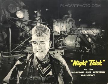 Winston Link,"Night Trick" on the Norfolk and Western Railway Winston Link,"Night Trick" on the Norfolk and Western Railway