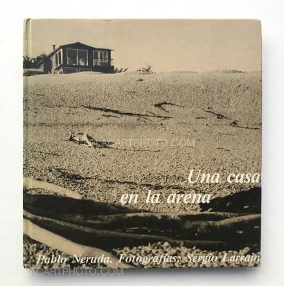 Sergio Larrain,Una casa en la arena Sergio Larrain,Una casa en la arena