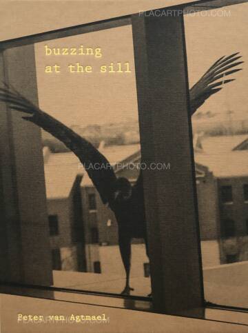 Peter van Agtmael,Buzzing at the sill (SIGNED) Peter van Agtmael,Buzzing at the sill (SIGNED)