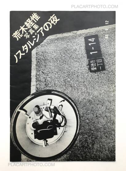 Nobuyoshi Araki,Nosutarujia no yoru / The night of Nostalghia Nobuyoshi Araki,Nosutarujia no yoru / The night of Nostalghia