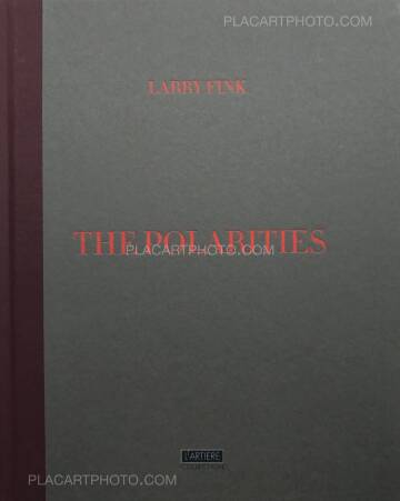 Larry Fink,The Polarities (Signed copy) Larry Fink,The Polarities (Signed copy)