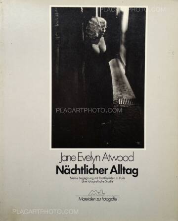 Jane Evelyn Atwood,Nächtlicher Alltag Jane Evelyn Atwood,Nächtlicher Alltag