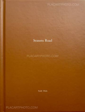 Todd Hido,One Picture Book # 93 : Seasons Road (WITH A SIGNED PRINT) Todd Hido,One Picture Book # 93 : Seasons Road (WITH A SIGNED PRINT)