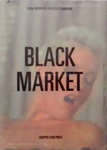 Oliver Chanarin & Adam Broomberg,Black market (ONLY 100 COPIES - SIGNED)