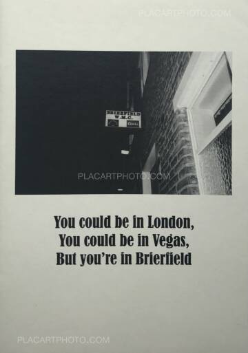 Adam Murray & Robert Parkinson,You could be in London, You could be in Vegas, But you're in Brierfield (ONLY 50 COPIES) Adam Murray & Robert Parkinson,You could be in London, You could be in Vegas, But you're in Brierfield (ONLY 50 COPIES)