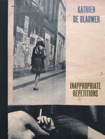 Katrien de Blauwer,Inappropriate repetitions (ONLY 100 COPIES) Katrien de Blauwer,Inappropriate repetitions (ONLY 100 COPIES)