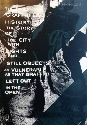 Ryuhei Yokoyama ,The Brief "Graffiti-like" history - (ONLY 30 COPIES - SIGNED)