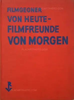 Hans Richter – Filmgegner von Heute-Filmfreunde von Morgen