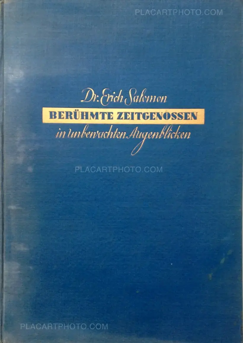 Dr. Erich Salomon – Berühmte Zeitgenossen in unbewachten Augenblicken