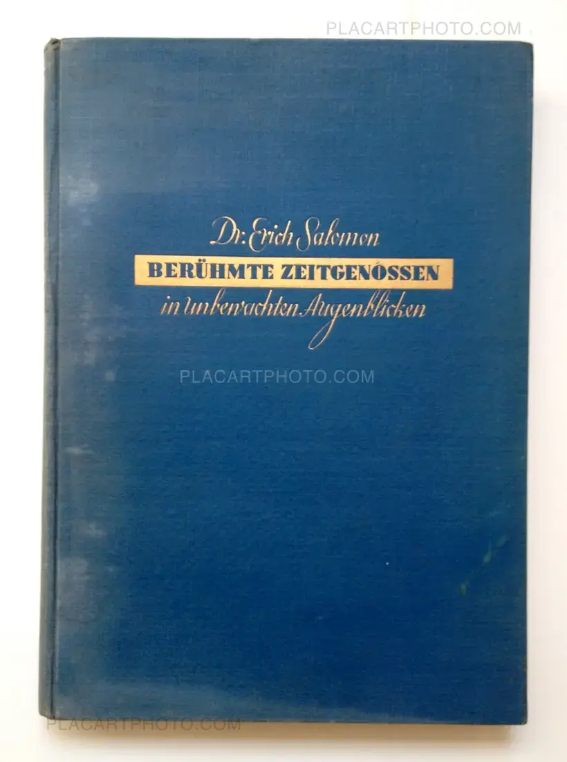 Dr. Erich Salomon – Berühmte Zeitgenossen in unbewachten Augenblicken