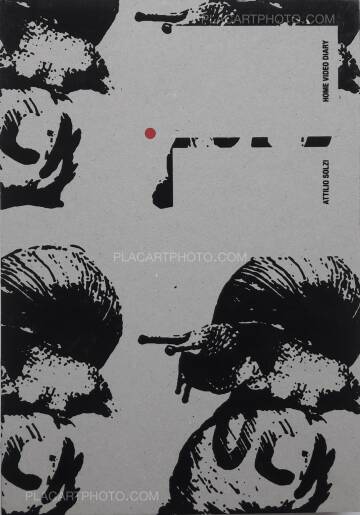 Attilio Solzi,Home Video Diary (SIGNED) Attilio Solzi,Home Video Diary (SIGNED)