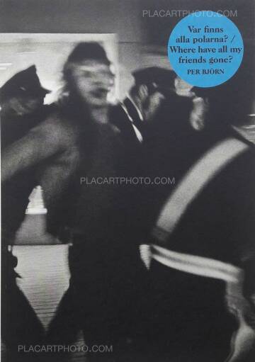 Per Björn,Var finns alla polarna? / Where have all my friends gone ? (SIGNED) Per Björn,Var finns alla polarna? / Where have all my friends gone ? (SIGNED)