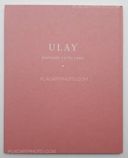 Ulay,Portraits 1970-1993 Ulay,Portraits 1970-1993