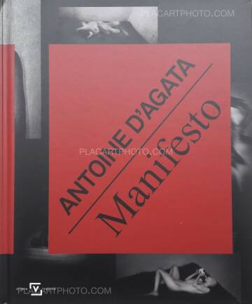 Antoine d'Agata,Manifesto (SIGNED)