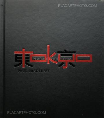 Paul Bradshaw,Tokyo (Signed and numbered copy) Paul Bradshaw,Tokyo (Signed and numbered copy)