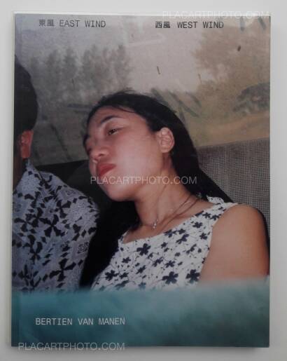 Bertien van Manen,East Wind West Wind Bertien van Manen,East Wind West Wind