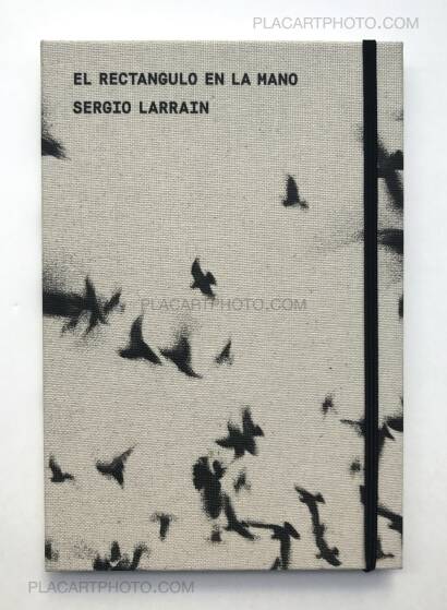 Sergio Larrain,EL RECTANGULO EN LA MANO (NEW EDITION) Sergio Larrain,EL RECTANGULO EN LA MANO (NEW EDITION)