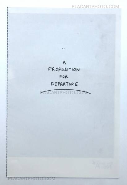Sohrab Hura,A PROPOSITION FOR DEPARTURE (SIGNED) Sohrab Hura,A PROPOSITION FOR DEPARTURE (SIGNED)