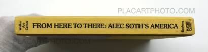 Alec Soth,From Here to There: Alec Soth's America (Signed) Alec Soth,From Here to There: Alec Soth's America (Signed)