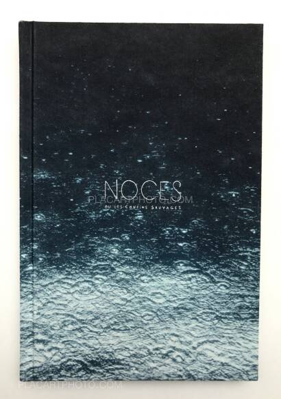 Hélène David ,Noces ou les confins sauvages Hélène David ,Noces ou les confins sauvages