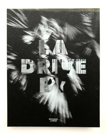 Michael Lange, LA Drive-By (Signed)(BACK IN STOCK) Michael Lange, LA Drive-By (Signed)(BACK IN STOCK)
