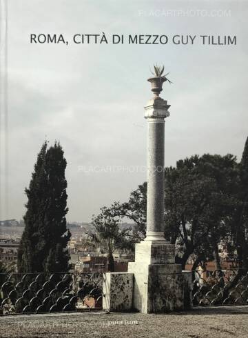 Guy Tillim,ROMA, CITTA DI MEZZO (Signed) Guy Tillim,ROMA, CITTA DI MEZZO (Signed)