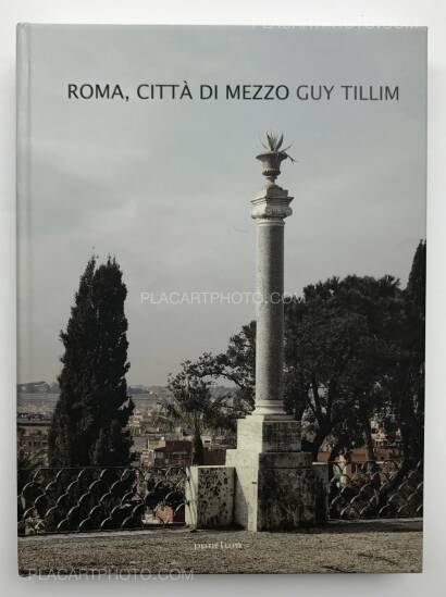 Guy Tillim,ROMA, CITTA DI MEZZO (Signed) Guy Tillim,ROMA, CITTA DI MEZZO (Signed)