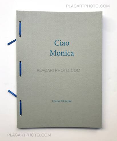 Charles Johnstone,27) Ciao Monica (Ltd to 100 copies) Charles Johnstone,27) Ciao Monica (Ltd to 100 copies)