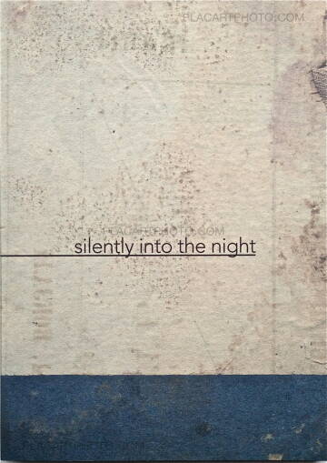 Katrien de Blauwer,I do not want to disappear silently into the night (Special Edition Signed and numbered /50)
