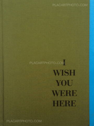 Eduardo Serafim,I wish you were here (Only 40 copies)