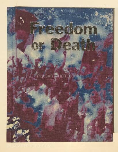 Gideon Mendel,Freedom or Death Gideon Mendel,Freedom or Death