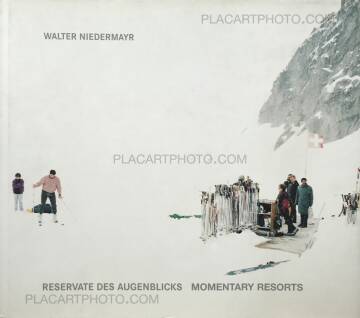 Walter Niedermayr,Reservate des Augenblicks / Momentary Resorts (Signed) Walter Niedermayr,Reservate des Augenblicks / Momentary Resorts (Signed)