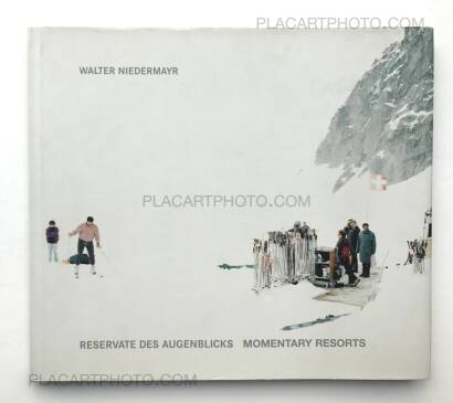 Walter Niedermayr,Reservate des Augenblicks / Momentary Resorts (Signed) Walter Niedermayr,Reservate des Augenblicks / Momentary Resorts (Signed)