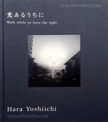 Yoshiichi Hara,Hikari aruuchini / Walk while ye have the light (Signed) Yoshiichi Hara,Hikari aruuchini / Walk while ye have the light (Signed)
