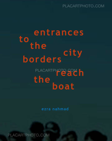 Ezra Nahmad,21) Entrances to the City Borders Reach the Boat (Only 20 copies)