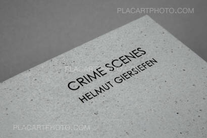 Helmut Giersiefen,Crime Scenes (Signed and numbered edition of 200) Helmut Giersiefen,Crime Scenes (Signed and numbered edition of 200)