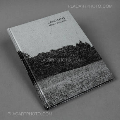 Helmut Giersiefen,Crime Scenes (Signed and numbered edition of 200) Helmut Giersiefen,Crime Scenes (Signed and numbered edition of 200)