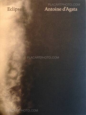 Antoine d'Agata,Eclipse (Signed) Antoine d'Agata,Eclipse (Signed)