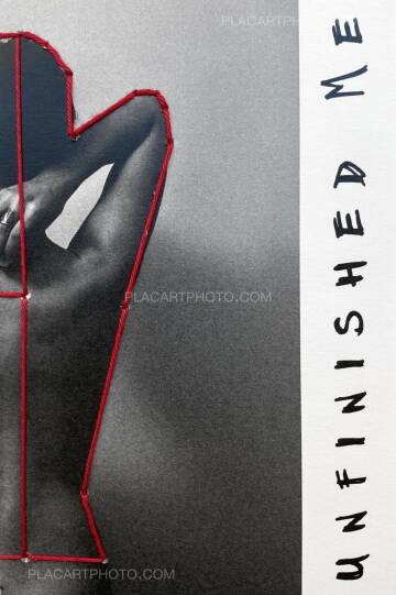 Adelaide Carneiro,UNFINISHED ME (Signed Edt of 51) Adelaide Carneiro,UNFINISHED ME (Signed Edt of 51)
