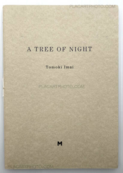Tomoki Imai,A TREE OF NIGHT Tomoki Imai,A TREE OF NIGHT